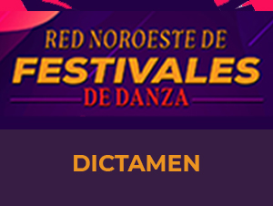 Dictamen Red Noroeste de Festivales de Danza 2024