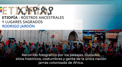 Etiopía: rostros ancestrales y lugares sagrados | Rodrigo Jardón