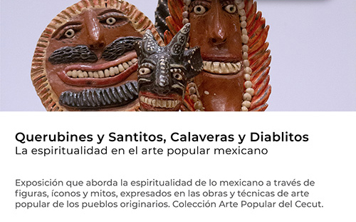 Querubines y Santitos, Calaveras y Diablitos. La espiritualidad en el arte popular mexicano