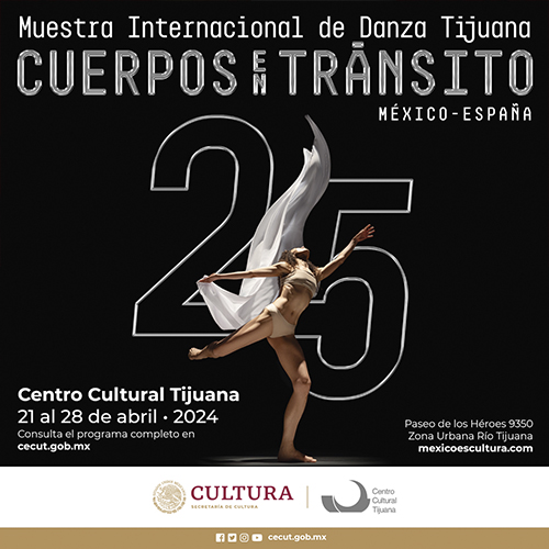 XXV Muestra Internacional de Danza / Tijuana “Cuerpos en tránsito” 2024