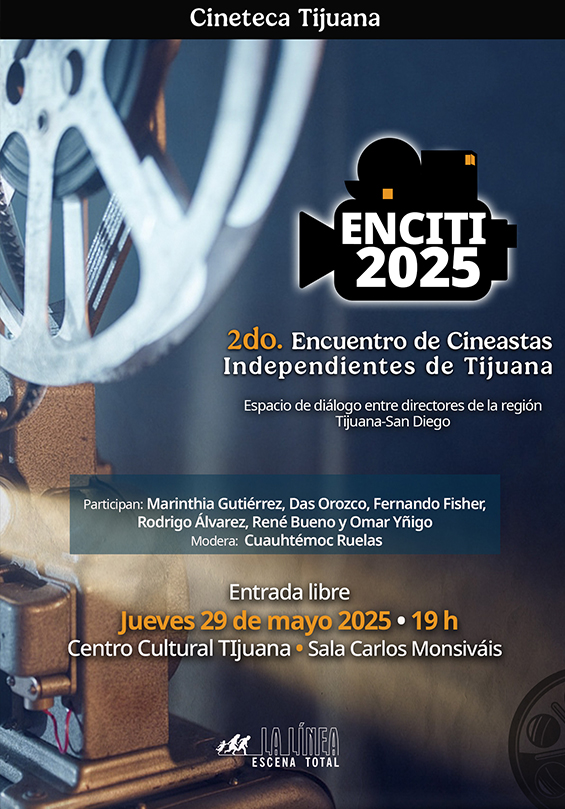 2do. Encuentro de Cineastas Tijuanenses (ENCITI 2025)
