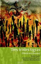 Tres tristes tigras