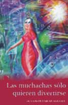 Las muchachas sólo quieren divertirse